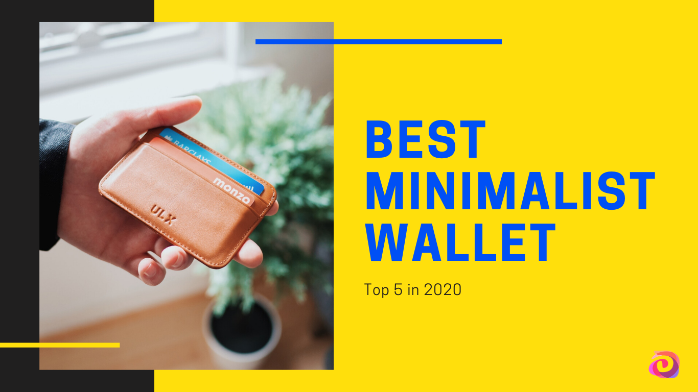 Best Minimalist Wallet 2020 for Men – Top 5 Slim Wallets Reviewed & Buying Guide
