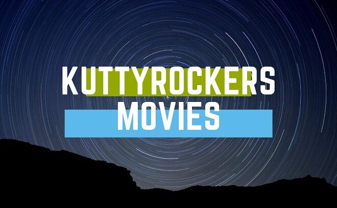 Kuttyrockers Website 2023 – New Tamil HD Mobile Movies Watch Online