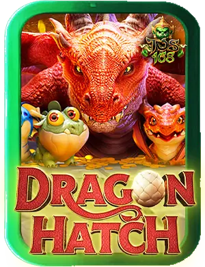 ทดลองเล่นสล็อต pg เกม Dragon Hatch